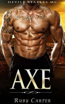 Axe: Devils Reapers MC (Book 1) Read online