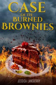 Case of the Burned Brownies Read online