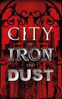 City of Iron and Dust Read online