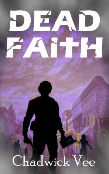 Dead Faith (Book 1): Dead Faith Read online