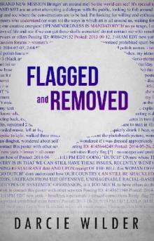 Flagged and Removed Read online