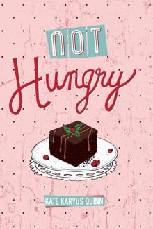 Not Hungry Read online