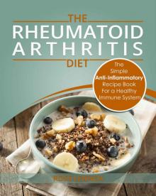 Rheumatoid Arthritis Diet Read online