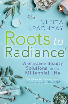 Roots to Radiance Read online