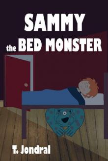 Sammy the Bed Monster Read online
