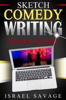 Sketch Comedy Writing Read online