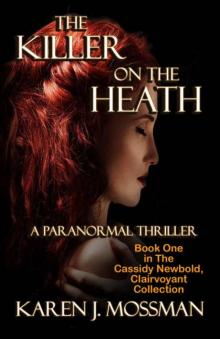 The Killer on the Heath (The Cassidy Newbold, Clairvoyant Collection Book 1) Read online