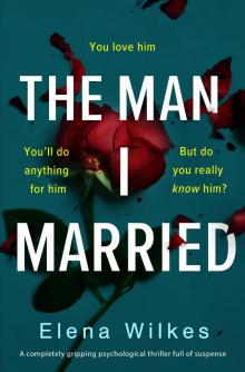 The Man I Married Read online