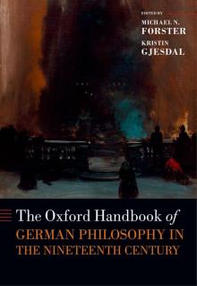The Oxford Handbook of German Philosophy in the Nineteenth Century Read online