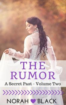 The Rumor (A Secret Past--Volume Two) Read online