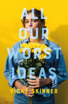 All Our Worst Ideas Read online