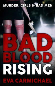 Bad Blood Rising Read online