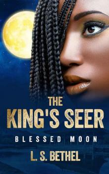 Blessed Moon: The King's Seer Read online