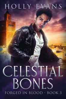 Celestial Bones (Forged in Blood 3) Read online