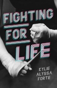 Fighting For Life Read online