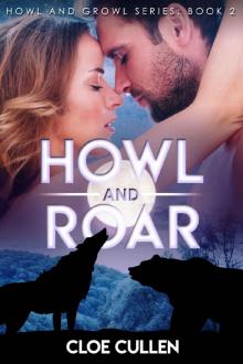 Howl And Roar: Wolf and Bear Shifter Paranormal Romance (Howl And Growl Series Book 2) Read online