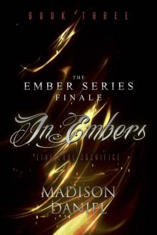 In Embers (The Ember Series Book 3) Read online