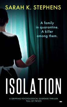 Isolation: a gripping psychological suspense thriller full of twists Read online