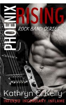 Phoenix Rising Rock Band: The Series Read online