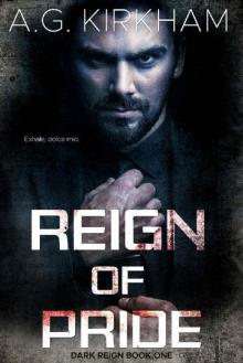 Reign Of Pride (Dark Reign Book 1) Read online