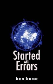 Started with Errors (Relative Industries Series Book 2) Read online