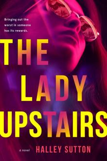 The Lady Upstairs Read online