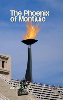 The Phoenix of Montjuic Read online