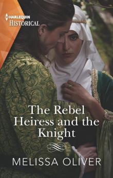 The Rebel Heiress and the Knight Read online