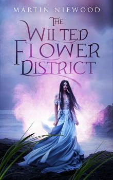 The Wilted Flower District Read online