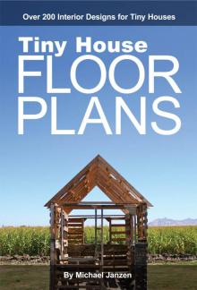 Tiny House Floor Plans Read online