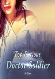 Top Furious Doctor Soldier c1-520 Read online