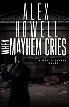 When Mayhem Cries Read online