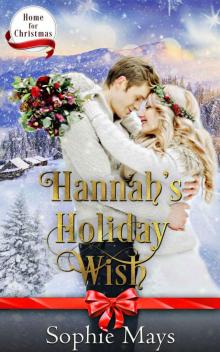 Hannah's Holiday Wish (Home for Christmas Book 6) Read online