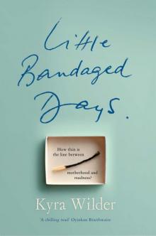 Little Bandaged Days Read online