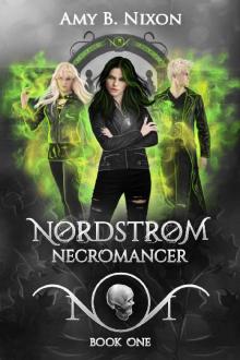 Nordstrom Necromancer: A New Adult Dark Fantasy Inspired By Norse Mythology Read online