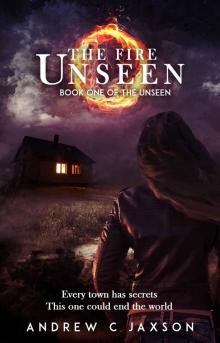 The Fire Unseen Read online