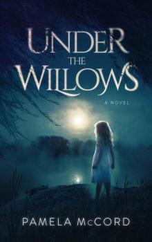 Under the Willows Read online