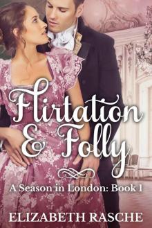 Flirtation & Folly Read online