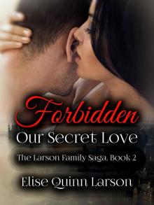 Forbidden- Our Secret Love Read online