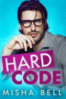 Hard Code: A Laugh-Out-Loud Workplace Romantic Comedy Read online