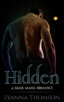 Hidden: A Dark Mafia Romance (Forbidden Kiss Book 1) Read online