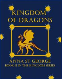 Kingdom of Dragons (Kingdom Series Book 2) Read online