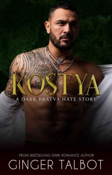Kostya A Dark Bratva Hate Story Read online