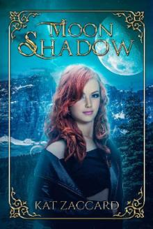 Moon Shadow (Mount Henley Trilogy Book 1) Read online