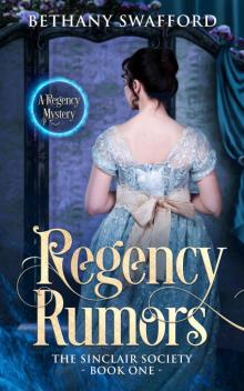 Regency Rumors (The Sinclair Society Series, #1) Read online