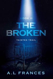 The Broken II: Tainted Trail Read online