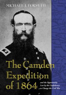 The Camden Expedition of 1864 Read online