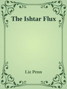 The Ishtar Flux Read online