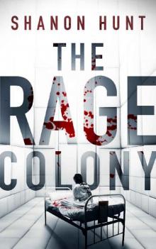 The Rage Colony (The Colony Book 2) Read online