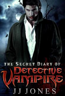 The Secret Diary of Detective Vampire Read online